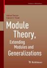 Module Theory, Extending Modules and Generalizations (Frontiers in Mathematics) By Adnan Tercan, Canan C. Yücel Cover Image