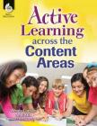 Active Learning Across the Content Areas (Professional Resources) Cover Image