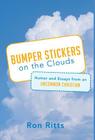 Bumper Stickers on the Clouds: Humor and Essays from an Uncommon Christian Cover Image
