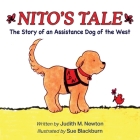 Nito's Tale: A Story of an Assistance Dog of the West By Judith M. Newton, Sue Blackburn (Illustrator) Cover Image