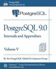 PostgreSQL 9.0 Official Documentation - Volume V. Internals and Appendixes Cover Image