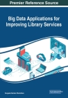 Big Data Applications for Improving Library Services Cover Image