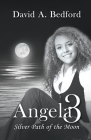 Angela 3: Silver Path of the Moon Cover Image