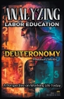 Analyzing the Labor Education in Deuteronomy: A Perspective on Working Life Today By Bible Sermons Cover Image