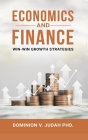 Economics and Finance: Win-Win Growth Strategies Cover Image