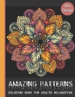 Amazing Patterns: A Beautiful Coloring Book For Adults Relaxation with Fun and Easy Relaxing Coloring Pages. By Stress Relieving Studio Cover Image