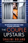 The Couple Upstairs: An addictive psychological thriller with a gripping twist Cover Image