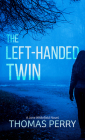 The Left-Handed Twin: A Jane Whitefield Novel By Thomas Perry Cover Image