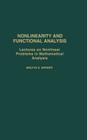 Nonlinearity and Functional Analysis: Lectures on Nonlinear Problems in Mathematical Analysis (Pure and Applied Mathematics #74) By Melvyn S. Berger Cover Image