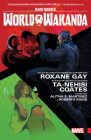 BLACK PANTHER: WORLD OF WAKANDA By Ta-Nehisi Coates (Comic script by), Roxane Gay (Comic script by), Yona Harvey (Comic script by), Jack Kirby (Illustrator), Afua Richardson (Cover design or artwork by) Cover Image