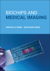 Biochips and Medical Imaging By Shan Xiang Wang, Adam de la Zerda Cover Image