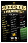 Socceroos - A World Cup Odyssey, Volume 1 1965 to 2002 By John Maynard, Leslie Priestley (Designed by) Cover Image