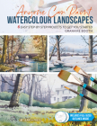 Anyone Can Paint Watercolour Landscapes: 6 easy step-by-step projects to get you started By Grahame Booth Cover Image
