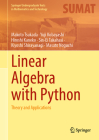 Linear Algebra with Python: Theory and Applications (Springer Undergraduate Texts in Mathematics and Technology) Cover Image