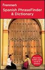 Frommer's Spanish Phrasefinder & Dictionary By Frommer's (Manufactured by) Cover Image