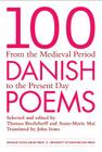 100 Danish Poems: From the Medieval Period to the Present Day Cover Image