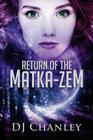 Return of the Matka-Zem By Dj Chanley Cover Image