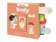 Body (Play Tabs) (PlayTabs) By Stephanie Babin, Ilaria Falorsi (Illustrator) Cover Image