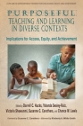 Purposeful Teaching and Learning in Diverse Contexts: Implications for Access, Equity and Achievement (Contemporary Perspectives on Access) Cover Image