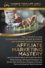 Affiliate Marketing Mastery: The Ultimate Guide to Starting Your Online Business and Earning Passive Income By Change Your Life Guru Cover Image