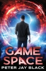 Game Space By Peter Jay Black Cover Image