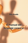 El manual del lenguaje corporal Cover Image