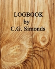 Logbook by C. G. Simonds: 1st Edition, PAPERBACK, B&W--50 Sculptural LOG DRAWINGS; w/SURREAL Visions. By C. G. Simonds Cover Image