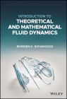 Introduction to Theoretical and Mathematical Fluid Dynamics By Bhimsen K. Shivamoggi Cover Image
