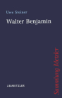 Walter Benjamin (Sammlung Metzler) By Uwe Steiner Cover Image