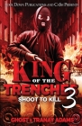 King of the Trenches 3 By Ghost, Tranay Adams Cover Image