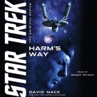 Harm's Way (Star Trek: The Original) By David Mack, Robert Petkoff (Read by) Cover Image