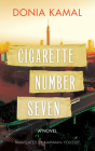 Cigarette Number Seven (Hoopoe Fiction) By Donia Kamal, Nariman Youssef (Translator) Cover Image