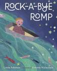 Rock-a-Bye Romp By Linda Ashman, Simona Mulazzani (Illustrator) Cover Image