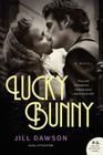 Lucky Bunny: A Novel By Jill Dawson Cover Image