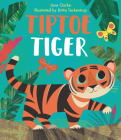 Tiptoe Tiger (Neon Animals Picture Books) Cover Image