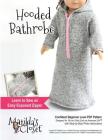 Hooded Bathrobe: Confident Beginner-Level Sewing Pattern for 18-inch Dolls Cover Image