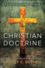 Christian Doctrine, 55th Anniversary Edition By Shirley C. Guthrie Cover Image