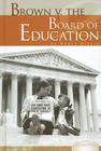 Brown V. the Board of Education (Essential Events Set 1) Cover Image