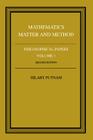 Philosophical Papers: Volume 1, Mathematics, Matter and Method (Philosophical Papers (Cambridge) #1) By Hilary Putnam (Editor) Cover Image
