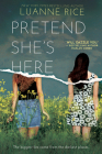 Pretend She's Here By Luanne Rice Cover Image