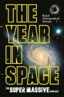 The Year in Space: From the makers of the number-one space podcast, in conjunction with the Royal Astronomical Society By The Supermassive Podcast Cover Image