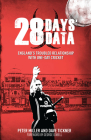 28 Days' Data: England's Troubled Relationship with One Day Cricket By Peter Miller, Dave Tickner Cover Image