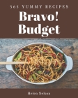 Bravo! 365 Yummy Budget Recipes: A Yummy Budget Cookbook for Effortless Meals Cover Image