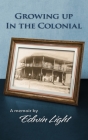 Growing Up in the Colonial Cover Image