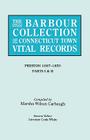 Barbour Collection of Connecticut Town Vital Records. Volume 35: Preston 1687-1850 - Parts I & II By Lorraine Cook White (Editor), Marsha Wilson Carbaugh (Compiled by) Cover Image