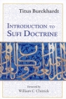 Introduction to Sufi Doctrine (Spiritual Classics) By Titus Burckhardt, William C. Chittick (Foreword by) Cover Image