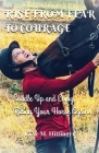 Rise From Fear To Courage: Saddle Up and Enjoy Riding Your Horse Again By Elise Hittinger Cover Image