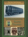 IRT Interborough Rapid Transit / The New York City Subway: Its Design and Construction Cover Image