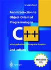 An Introduction to Object-Oriented Programming in C++: With Applications in Computer Graphics By Graham M. Seed Cover Image