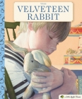 The Velveteen Rabbit: A Little Apple Classic (Little Apple Books) By Margery Williams, Charles Santore (Illustrator) Cover Image